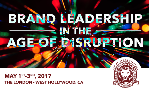 2017 Brand Leadership in the Age of Disruption Conference
